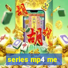 series mp4 me